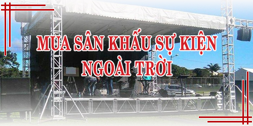 Mua Sân Khấu Sự Kiện Ngoài Trời